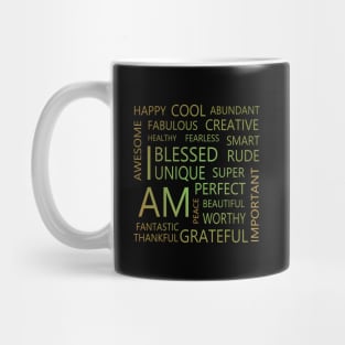 High visibiity affirmations, I am affirmations Mug